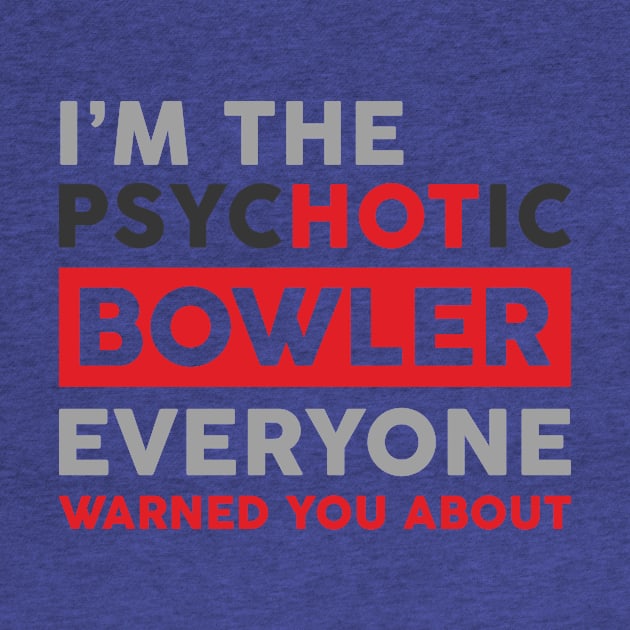 PsycHOTic Bowler by veerkun